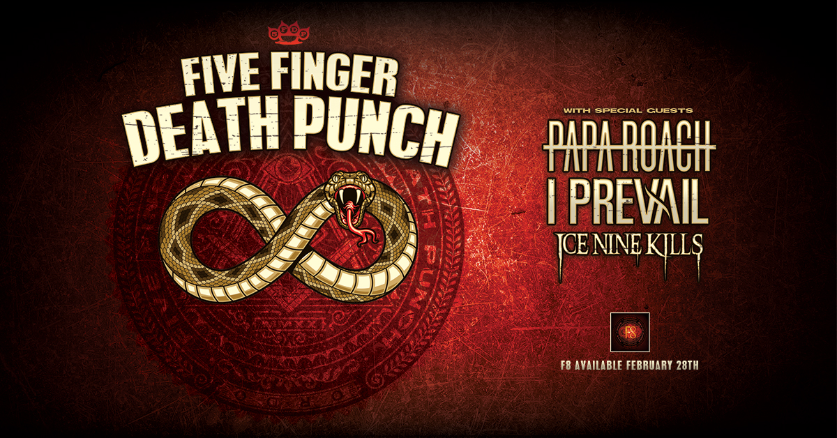 Five Finger Death Punch Announce Massive Spring U S Arena Tour With Special Guests Papa Roach I Prevail And Support From Ice Nine Kills Live Nation Entertainment