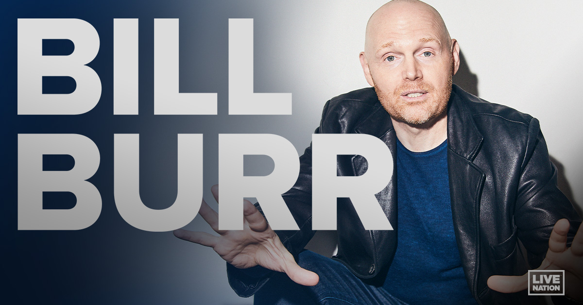 Bill Burr Announces 2021 U.S. Tour Live Nation Entertainment