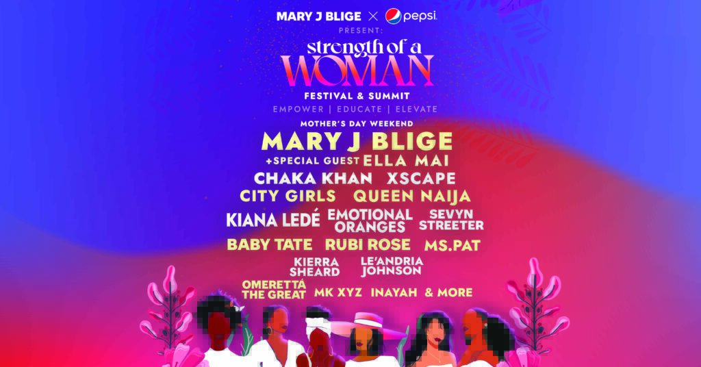 Mary J. Blige & Pepsi Present Strength Of A Woman Festival & Summit In