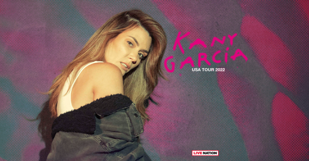 Kany Garcia Announce ‘Kany USA Tour 2022’ Live Nation Entertainment