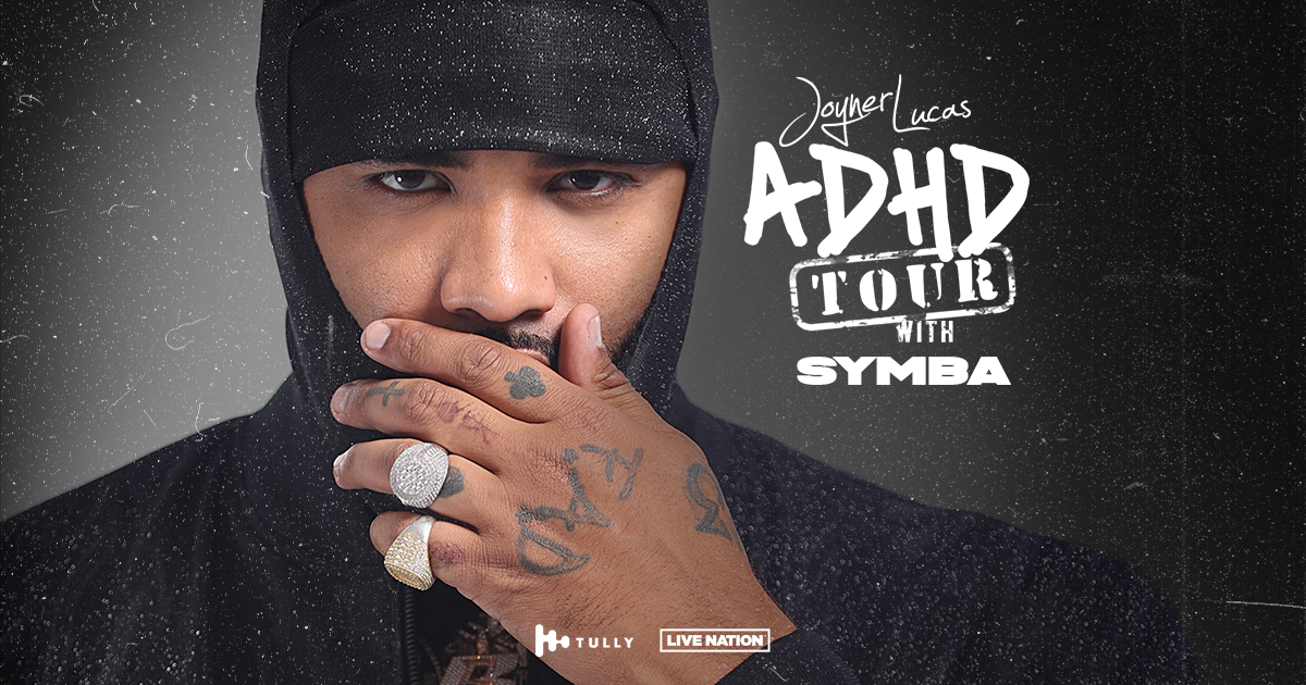 Joyner Lucas Announces “ADHD Tour” With Special Guest Symba Live
