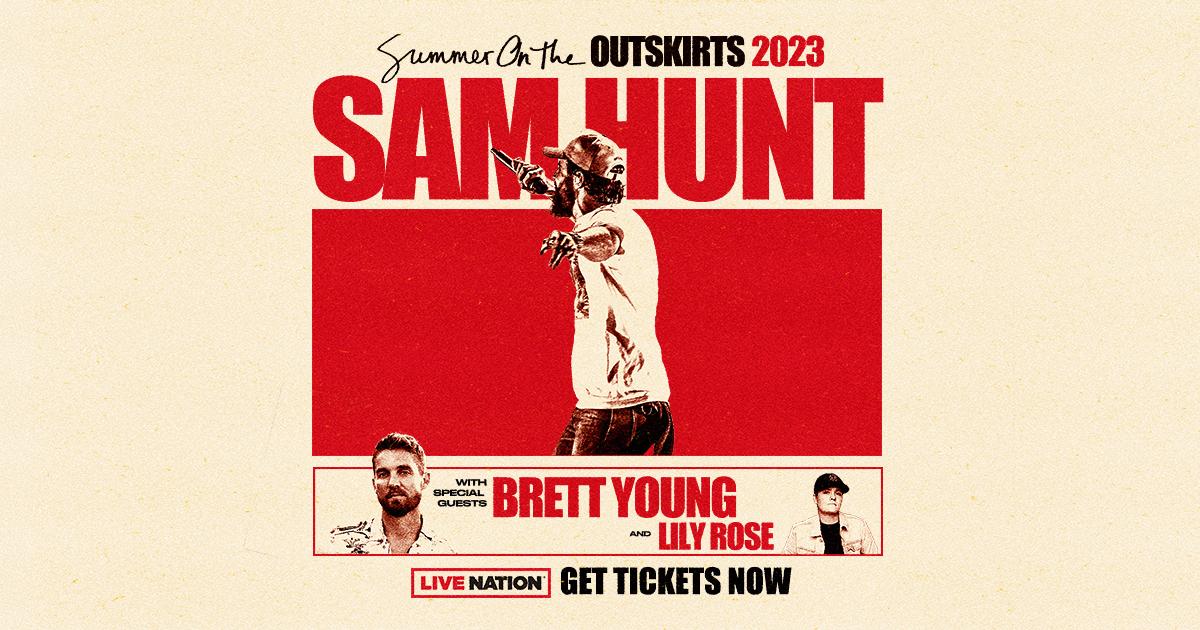 Sam Hunt Announces SUMMER ON THE OUTSKIRTS TOUR with Special Guests Brett  Young and Lily Rose - Live Nation Entertainment