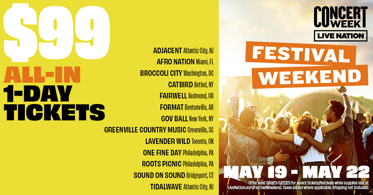 Live Nation Launches Festival Weekend 99 AllIn One Day Tickets To