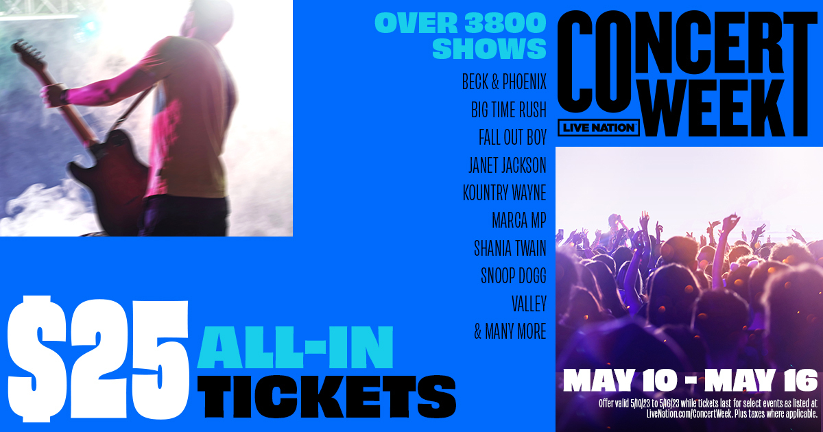 Live Nation Announces Annual Concert Week 25 AllIn Tickets To Over
