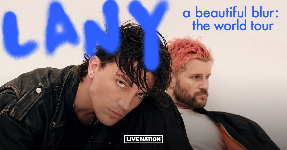 LANY Announce North America a beautiful blur Tour Live Nation