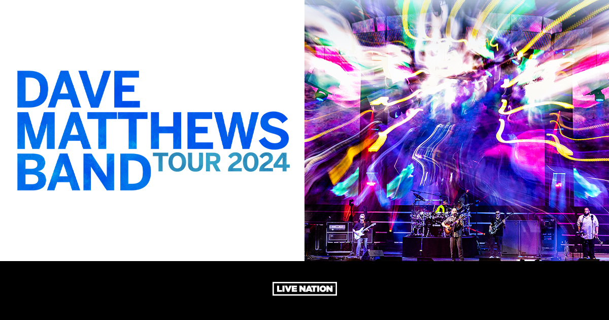 Dave Matthews Band Announces U.S. Summer Tour - Live Nation