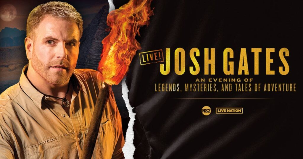 Josh Gates Live! An Evening Of Legends, Mysteries, and Tales Of(01)
