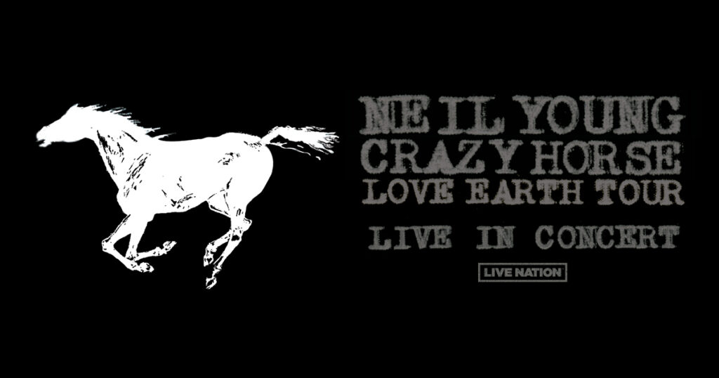 Neil Young + Crazy Horse Announce Love Earth Tour - Live Nation