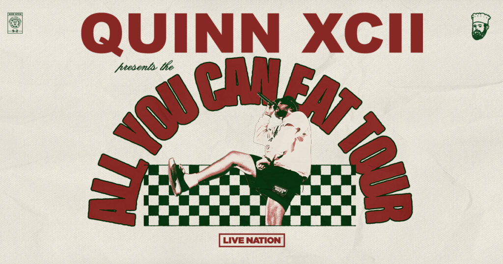 Quinn XCII Announces ‘All You Can Eat Tour’ Live Nation Entertainment